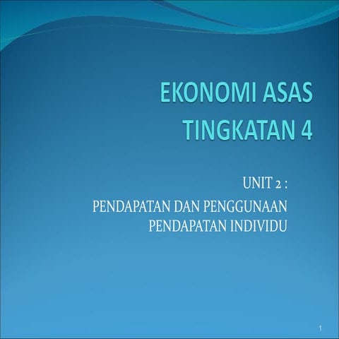 Ekonomi Asas Tingkatan 4 Unit 2 - Pendapatan Dan Penggunaan Pendapatan Individu 