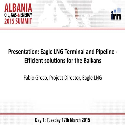 Eagle LNG Terminal and Pipeline - Efficient solutions for the Balkans