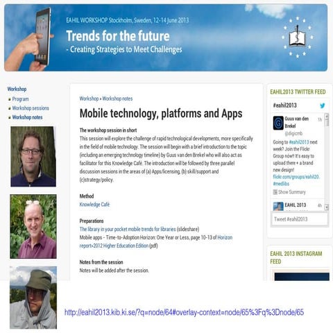 Mobile Technology, Platforms & Apps : Workshop Session Eahil2013 