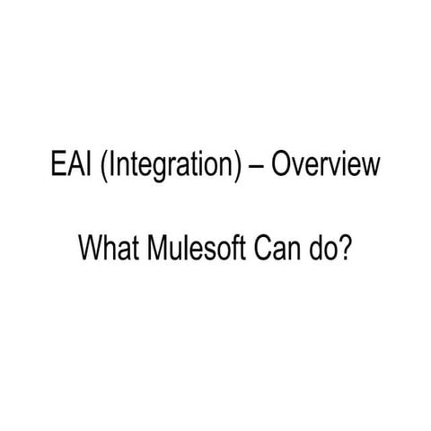 EAI (Integration) and Mulesoft