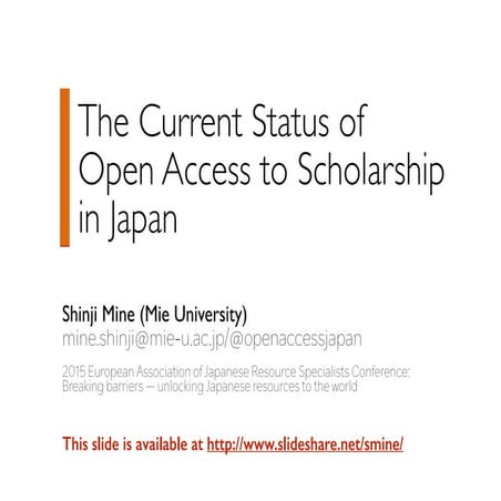 The Current Status of  Open Access to Scholarship in Japan