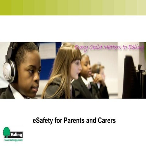 London Borough of Ealing Online Safety for parents