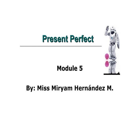 Present Perfect