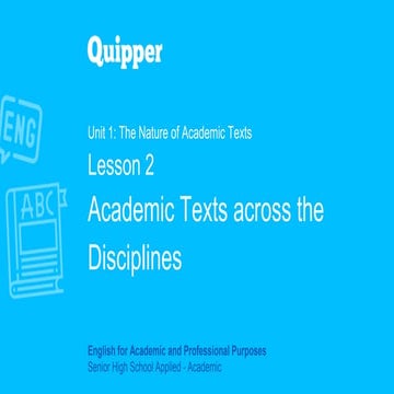 EAP 11_12_UNIT 1_LESSON 2_Academic Texts Across the Disciplines(1).pptx