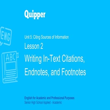 EAP11_12_Unit 5_Lesson 2_Writing In-Text Citations, Endnotes, and Footnotes.pptx