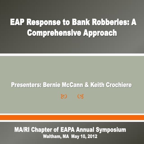 EAP Response to Bank Robberies: A Comprehensive Approach