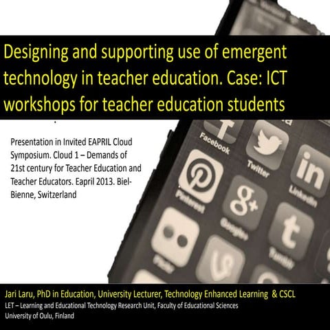 Designing and supporting use of emergent technology in teacher education. Cas...