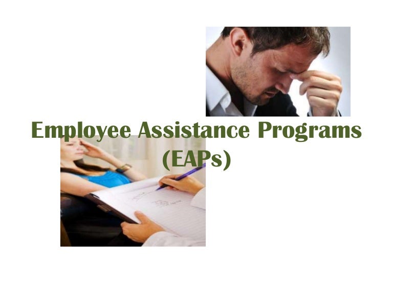Employee Assistance Programs (EAPs) and Employee Wellness Program (EW…