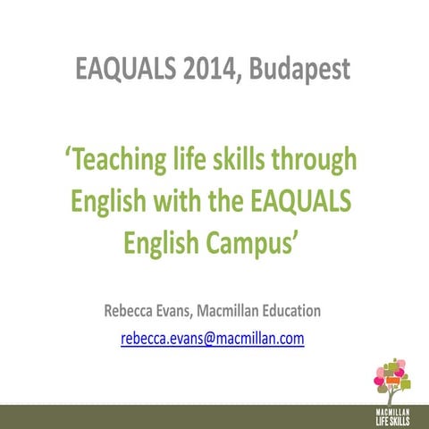Eaquals 2014   teaching life skills with mec (rebecca evans)