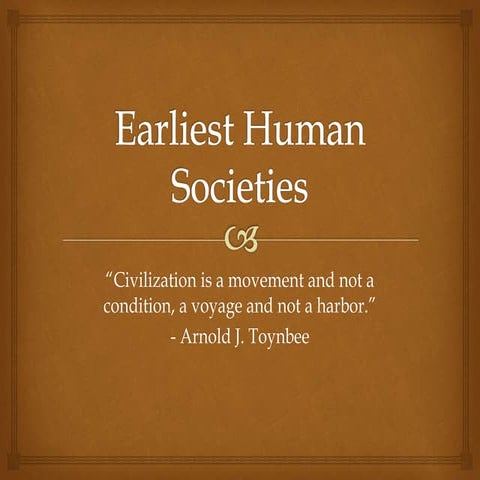 Earliest Human Societies