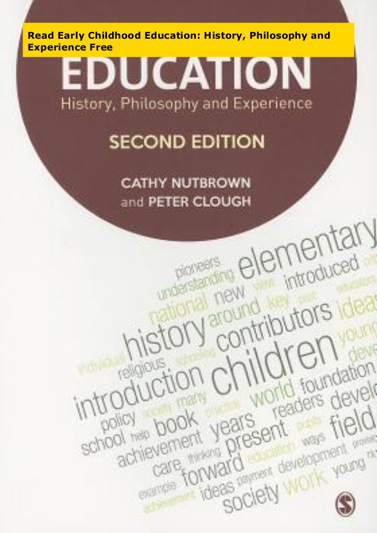 Read Early Childhood Education History Philosophy And Experience Fr
