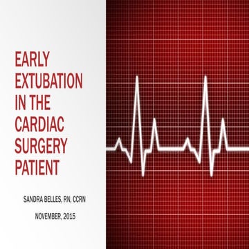Early Extubation In The Cardiac Surgery Patient