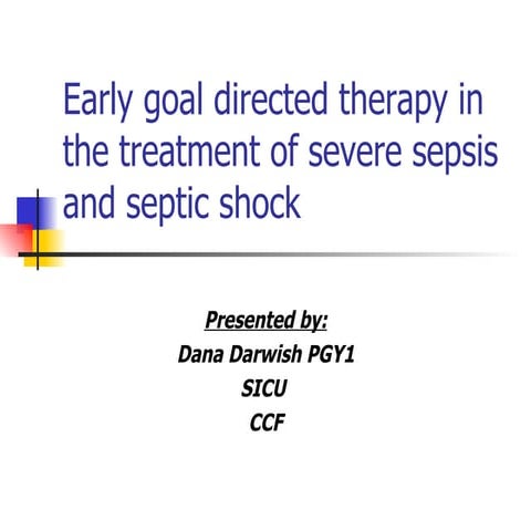 Early Goal-Directed Therapy in Septic Shock