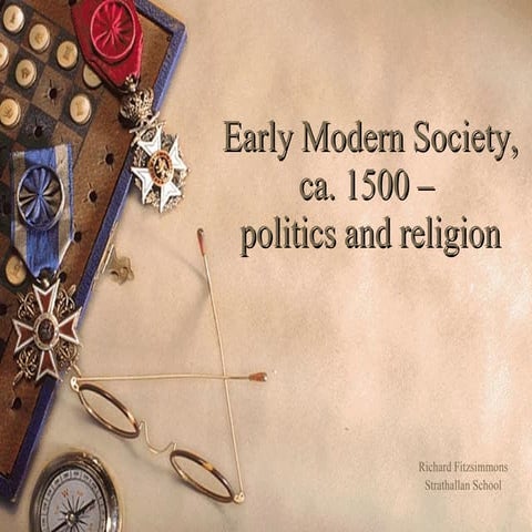 Early Modern Society, Politics And Religion