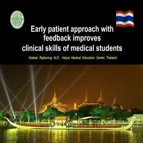 Early Patient approach with feedback Improves Clinical Skills of Medical Stud...