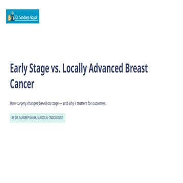 Early Stage vs Locally Advanced Breast Cancer: How Surgery Changes | PPTX