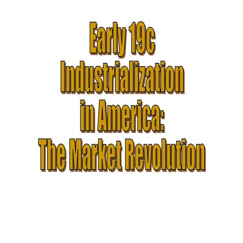 Early19c Industrialization in America