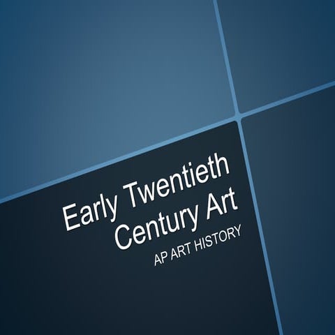 Early Twentieth Century Art 