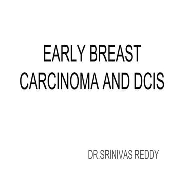 Ductal carcinoma in situ breast- management and pathology | PPTX