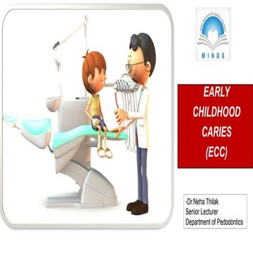 Early childhood caries (Dr NEHA THILAK)