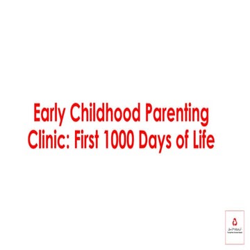 Early Childhood Parenting Clinic: First 1000 Days of Life | PDF