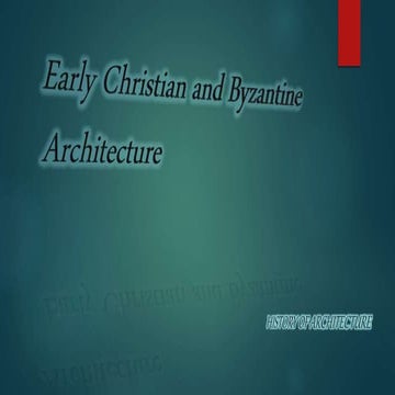Early christian and byzantine architecture @ Dennis