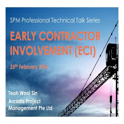 Early contractor involvement (eci) procurement approach   spm talk 2016