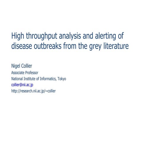 High throughput analysis and alerting of disease outbreaks from the grey lite...