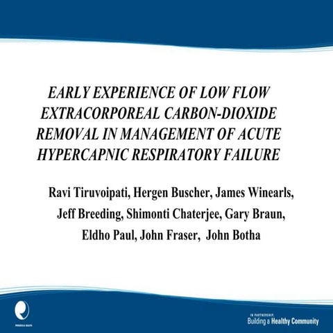 Early experience of low flow extracorporeal carbon dioxide removal in managem...