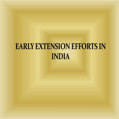 Early extension efforts