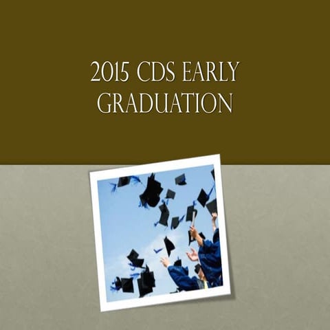 Early graduation