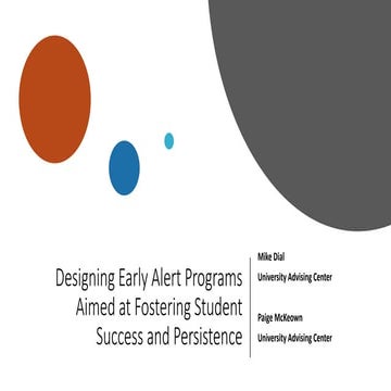Designing Early Alert Programs Aimed at Fostering Student Success and Persist...