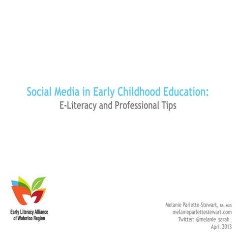 Social Media in Early Childhood Education:E-Literacy and Professional Tips