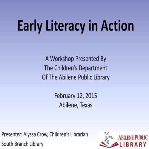 Early Literacy in Action