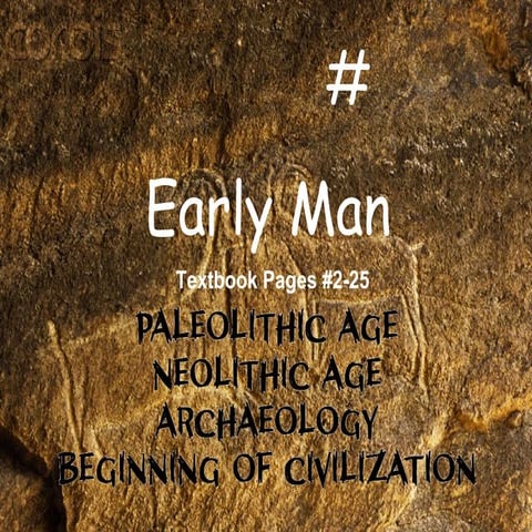 Early Man Notes