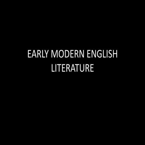 Early modern english literature presentation