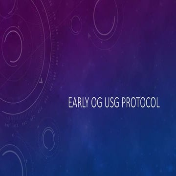 Early OG USG Protocol (1).pptx