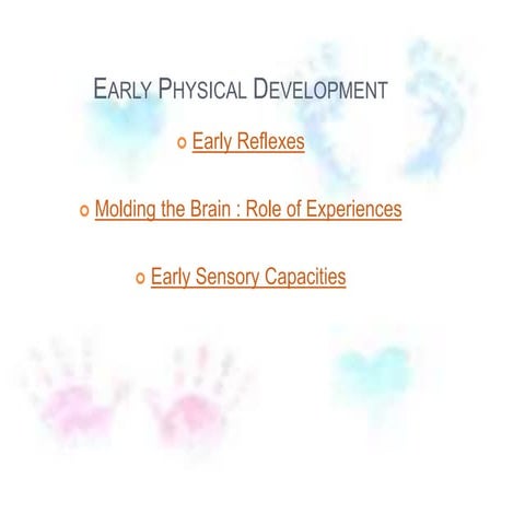 Human Development :Early physical development 