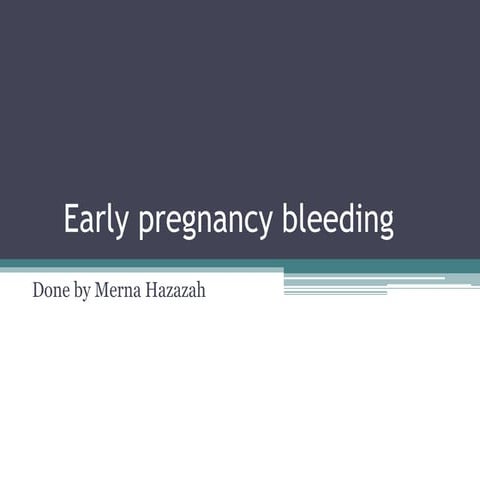 early pregnancy bleeding.pptx