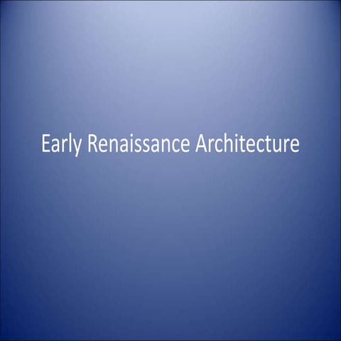 Early Renaissance Architecture.ppt