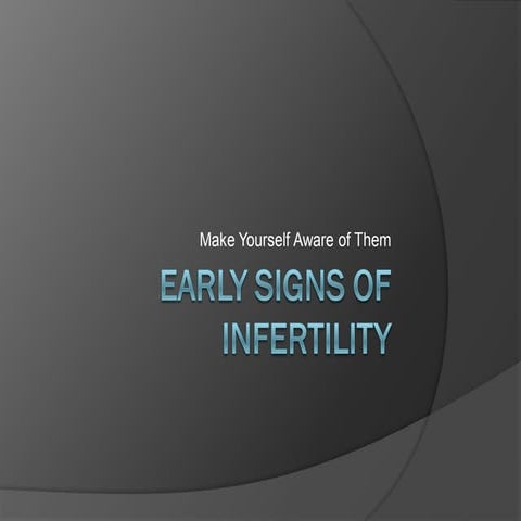 Early signs of infertility   make yourself aware of them