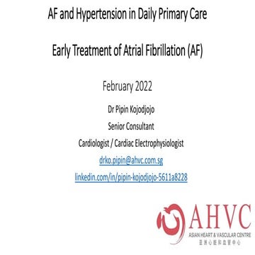 Early Treatment of Atrial Fibrillation (AF) - By Dr Pipin Kojodjojo