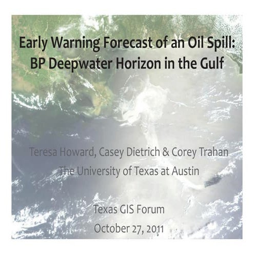 Early warning forecast of an oil spill bp deepwater horizon in the gulf