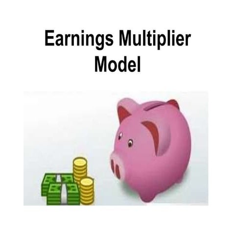 Earnings Multiplier Model | Finance