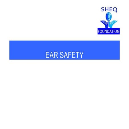 Ear safety