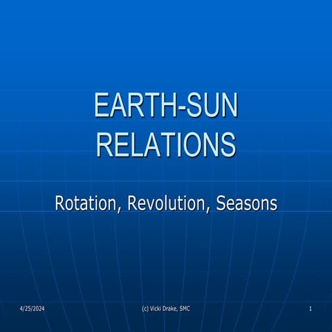 EARTH-SUN RELATIONS (Energy of the Sun to Earth).ppt