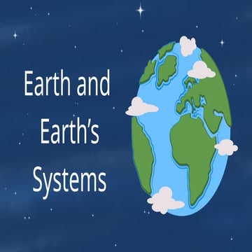 Earth and Earth Systems (what makes earth special).pptx