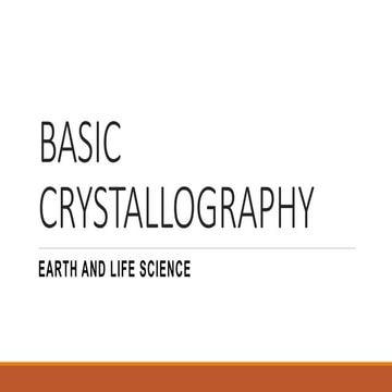 Earth and Life Science - Basic Crystallography