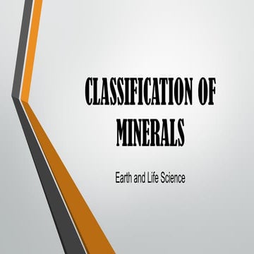 Earth and Life Science - Classification of Minerals