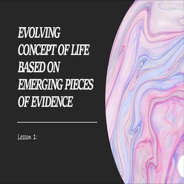 EARTH AND LIFE SCIENCE LESSON 1-EVOLVING CONCEPT OF LIFE BASED ON EMERGING PIECES - Copy.pdf